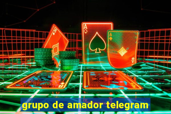 grupo de amador telegram